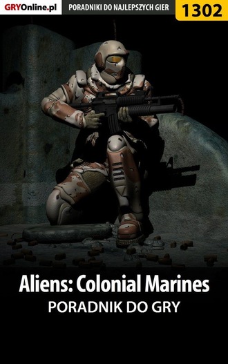 Jacek Hałas «Stranger». Aliens: Colonial Marines