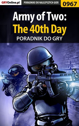 Kendryna Łukasz «Crash». Army of Two: The 40th Day