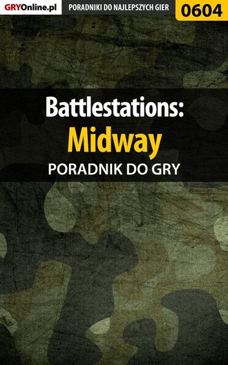 Paweł Surowiec «PaZur76». Battlestations: Midway