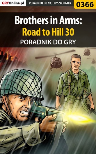 Jacek Hałas «Stranger». Brothers in Arms: Road to Hill 30