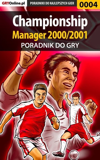 Dawid Mączka «Taikun». Championship Manager 2000/2001