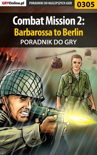 Paweł Jankowski «Pejotl». Combat Mission 2: Barbarossa to Berlin