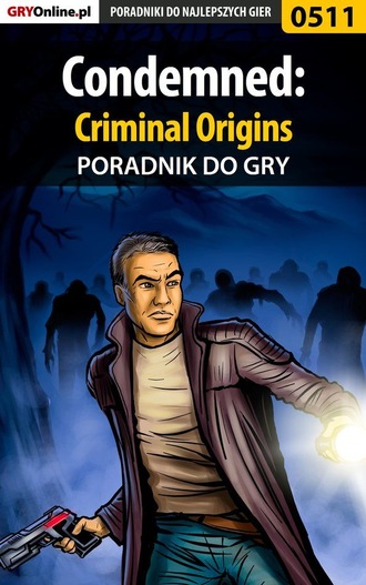 Kendryna Łukasz «Crash». Condemned: Criminal Origins