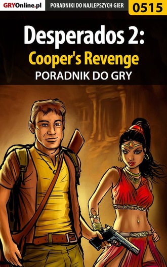 Jacek Hałas «Stranger». Desperados 2: Cooper's Revenge