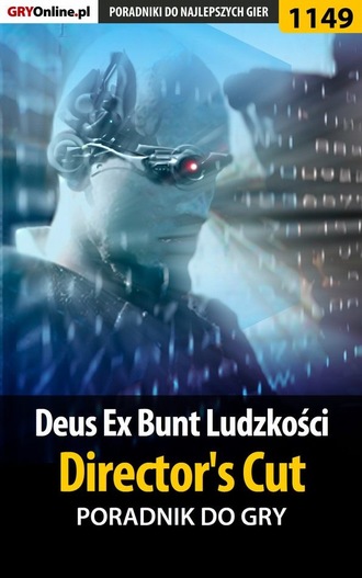 Daniel Kazek «Thorwalian». Deus Ex: Bunt Ludzkości - Director's Cut