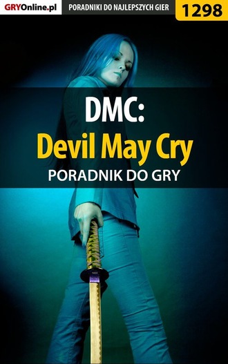 Jacek Hałas «Stranger». DMC: Devil May Cry