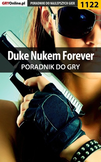 Piotr Kulka «MaxiM». Duke Nukem Forever