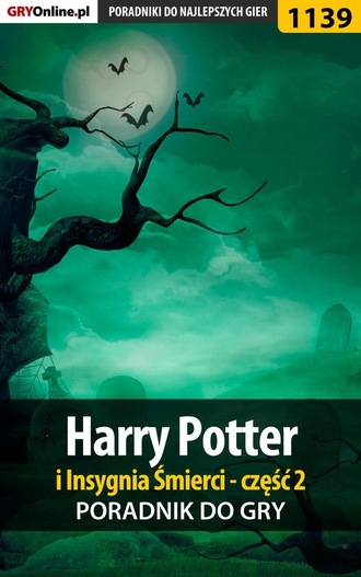 Daniel Kazek «Thorwalian». Harry Potter i Insygnia Śmierci - część 2