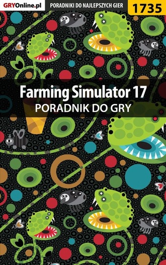 Patrick Homa «Yxu». Farming Simulator 17