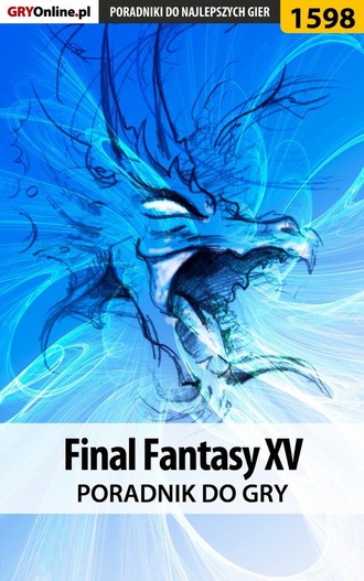 Grzegorz Misztal «Alban3k». Final Fantasy XV