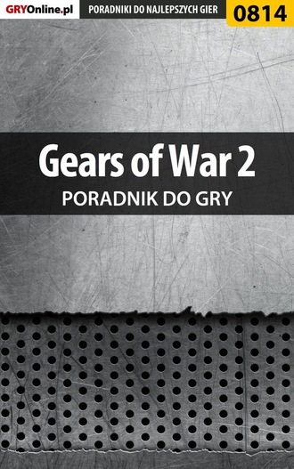 Przemysław Zamęcki. Gears of War 2