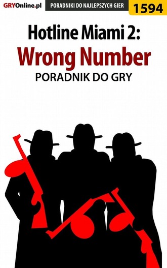 Pilarski Łukasz. Hotline Miami 2: Wrong Number