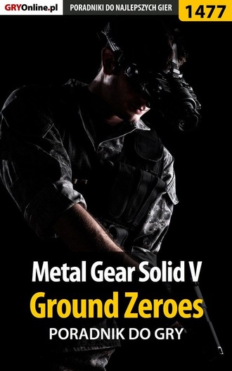 Patrick Homa «Yxu». Metal Gear Solid V: Ground Zeroes
