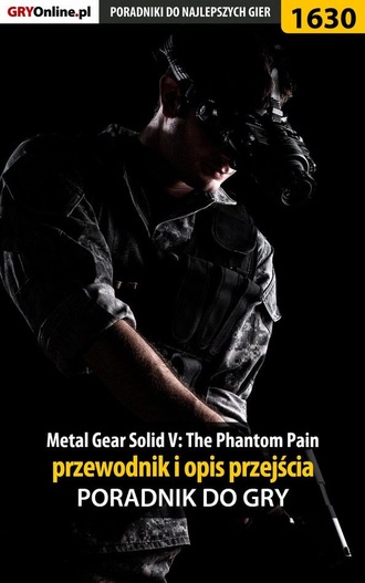 Jacek Hałas «Stranger». Metal Gear Solid V: The Phantom Pain