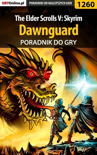 Michał Chwistek «Kwiść». The Elder Scrolls V: Skyrim - Dawnguard