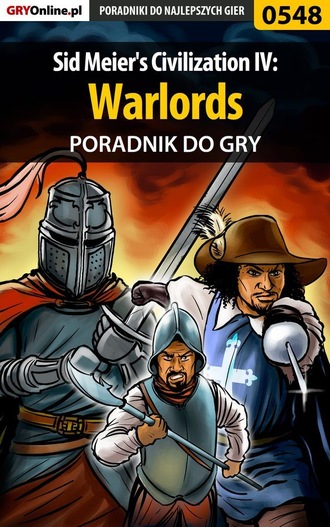Gajewski Łukasz «Gajos». Sid Meier's Civilization IV: Warlords
