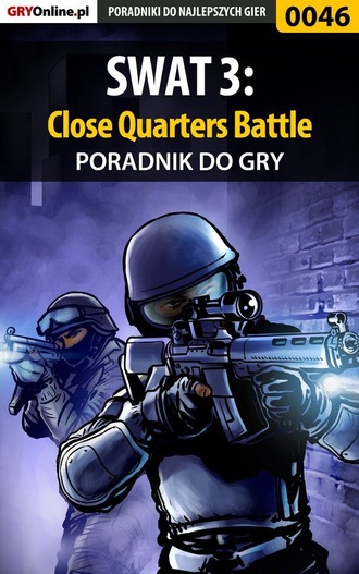 Fajek. SWAT 3: Close Quarters Battle