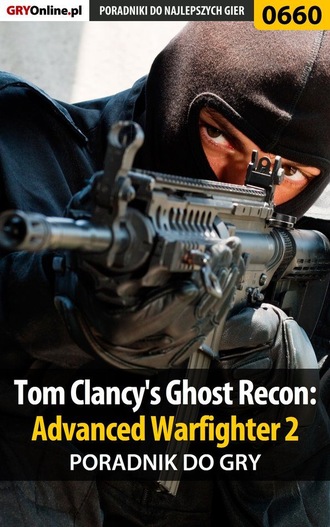 Jacek Hałas «Stranger». Tom Clancy's Ghost Recon: Advanced Warfighter 2
