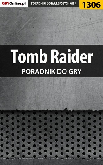 Jacek Hałas «Stranger». Tomb Raider