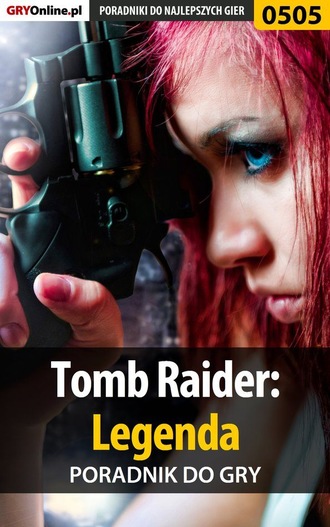 Jacek Hałas «Stranger». Tomb Raider: Legenda