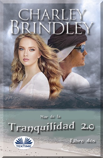 Mar De La Tranquilidad 2.0. Charley Brindley