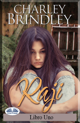 Raji: Libro Uno. Charley Brindley