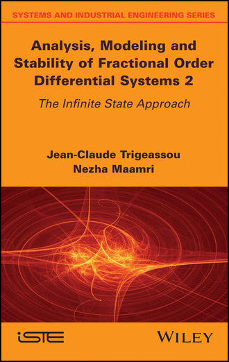 Nezha Maamri. Analysis, Modeling and Stability of Fractional Order Differential Systems 2