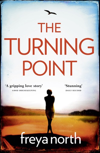 Freya  North. The Turning Point