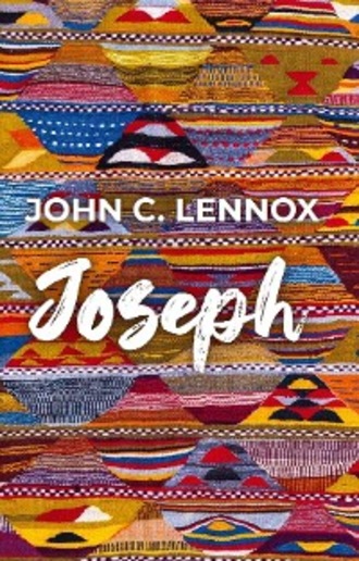 John C. Lennox. Joseph