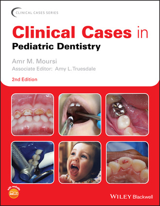 Группа авторов. Clinical Cases in Pediatric Dentistry