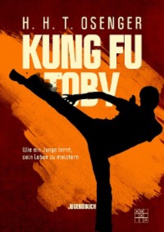 H. H. T. Osenger. Kung Fu Toby