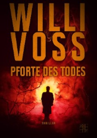 Willi Voss. Pforte des Todes