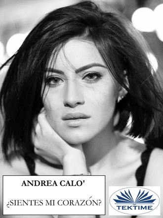 Andrea Calo'. ¿Sientes Mi Corazón?