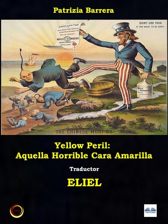 Patrizia Barrera. Yellow Peril: Aquella Horrible Cara Amarilla