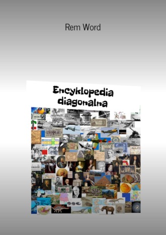 Rem Wоrd. Encyklopedia diagonalna