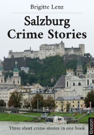 Brigitte Lenz. Salzburg Crime Stories