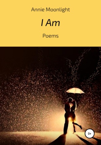 I Am. Annie Moonlight