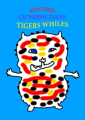 Catherine Zueva. Tigers whiles. Babycards