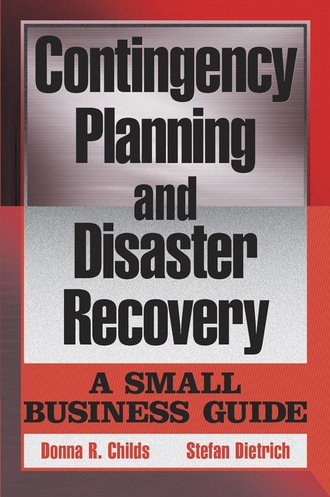 Donna R. Childs. Contingency Planning and Disaster Recovery