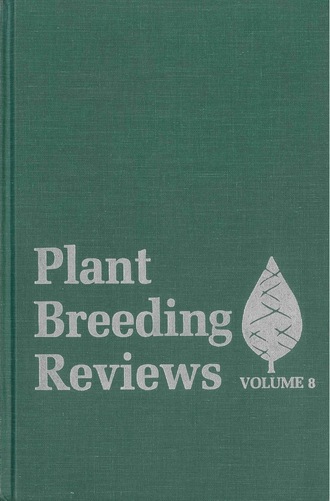 Группа авторов. Plant Breeding Reviews, Volume 8