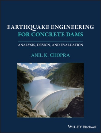 Anil K. Chopra. Earthquake Engineering for Concrete Dams