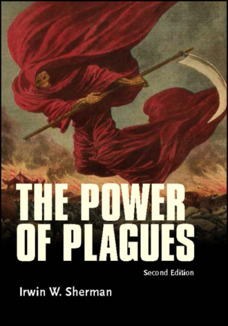 Irwin W. Sherman. The Power of Plagues