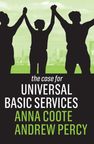 Anna Coote. The Case for Universal Basic Services