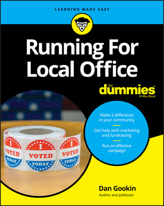 Dan Gookin. Running For Local Office For Dummies