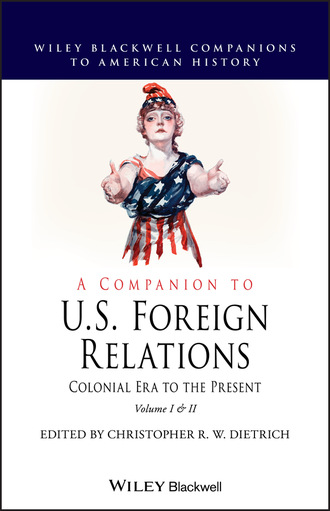 Группа авторов. A Companion to U.S. Foreign Relations