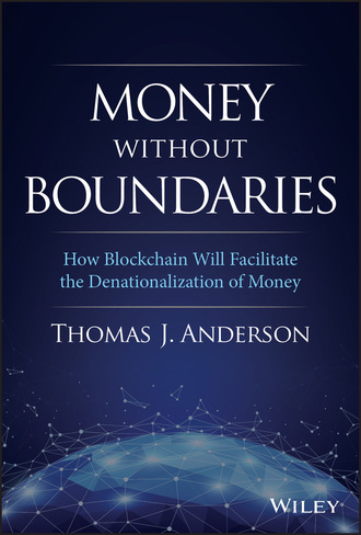Thomas J. Anderson. Money Without Boundaries
