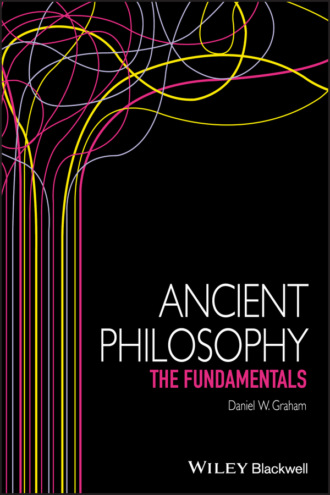 Ancient Philosophy. Daniel W. Graham