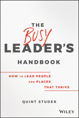 Quint  Studer. The Busy Leader's Handbook
