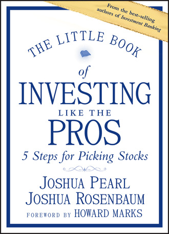 Joshua  Rosenbaum. The Little Book of Investing Like the Pros
