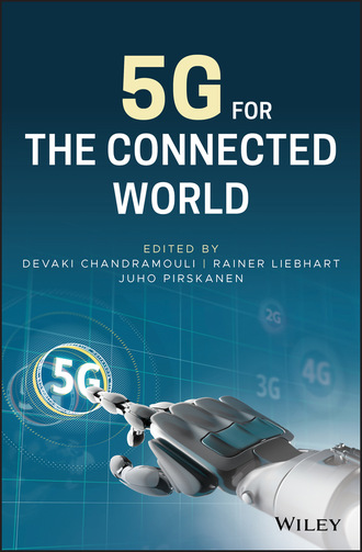 Группа авторов. 5G for the Connected World